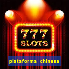 plataforma chinesa de jogos de cassino